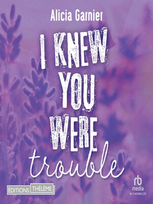 cover image of I knew you were trouble